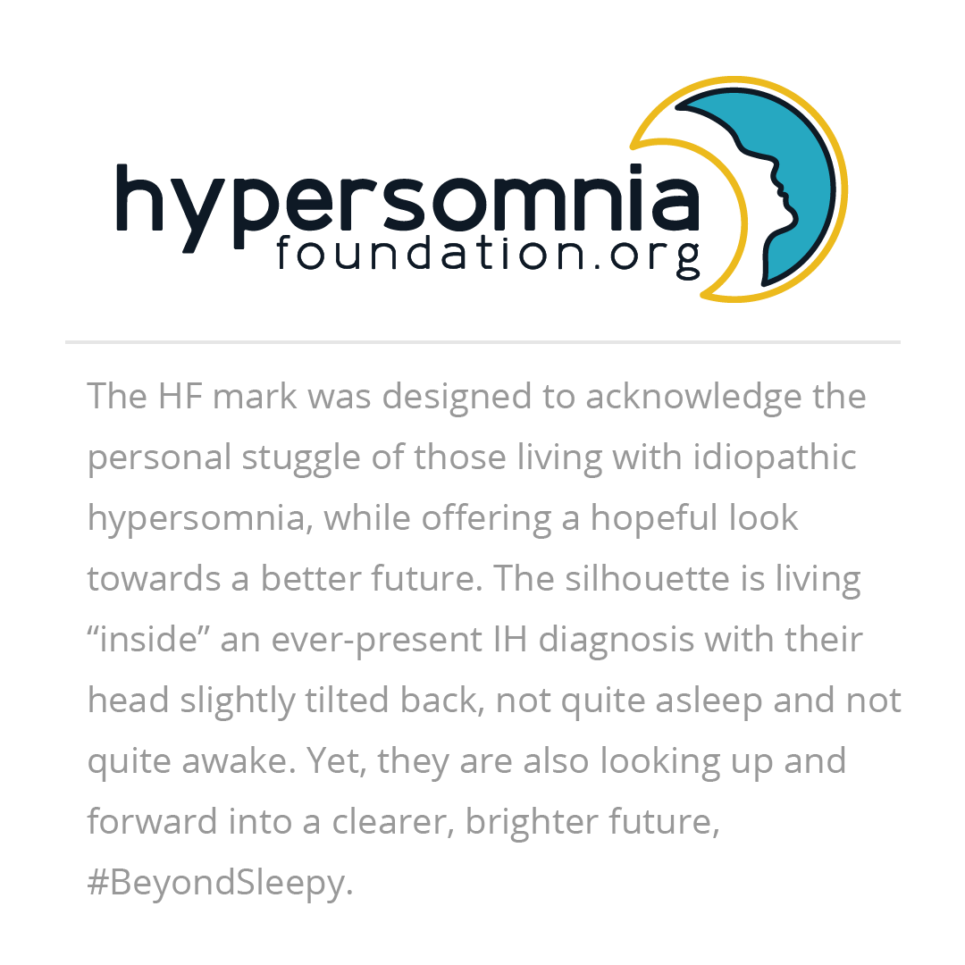 to the NEW Hypersomnia Foundation Hypersomnia Foundation
