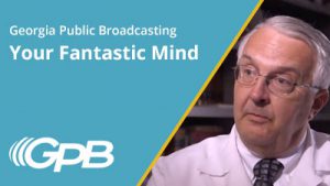 2019 February – Georgia Public Broadcasting features IH and David Rye, MD, PhD – "Your Fantastic Mind"