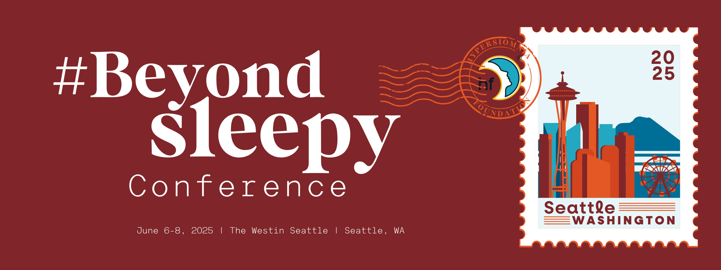 #BeyondSleepy Conference | June 6-8, 2025 | The Westin Seattle | Seattle, WA