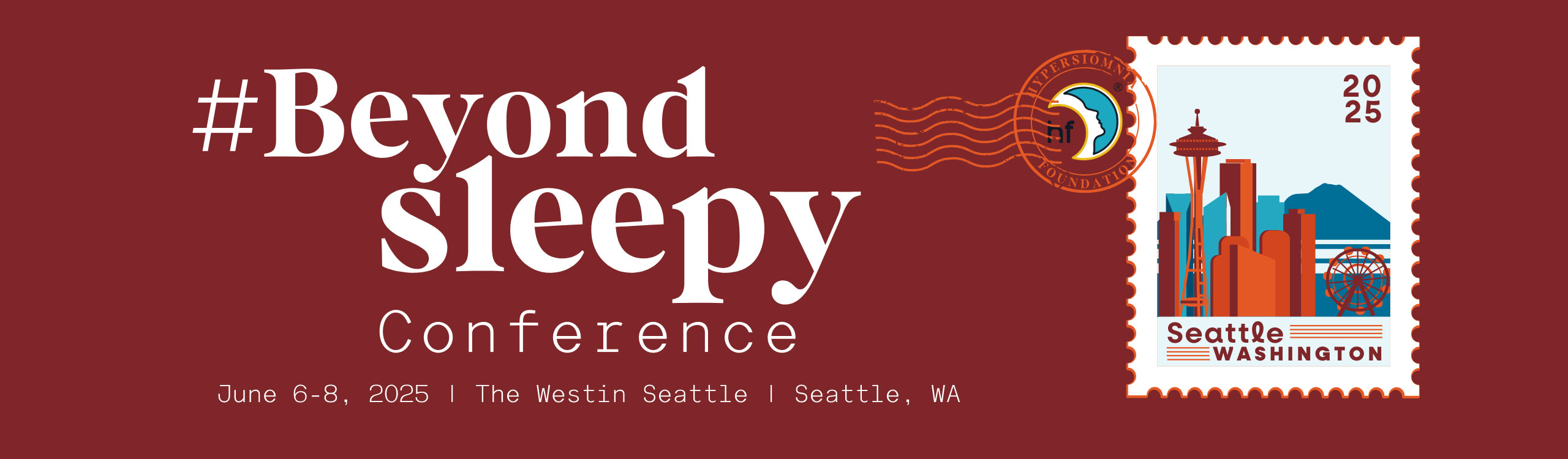#BeyondSleepy Conference | June 6-8, 2025 | The Westin Seattle | Seattle, WA